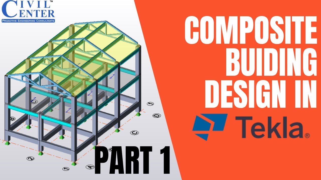 How to Design a Steel + RCC Building in Tekla Structural Designer?