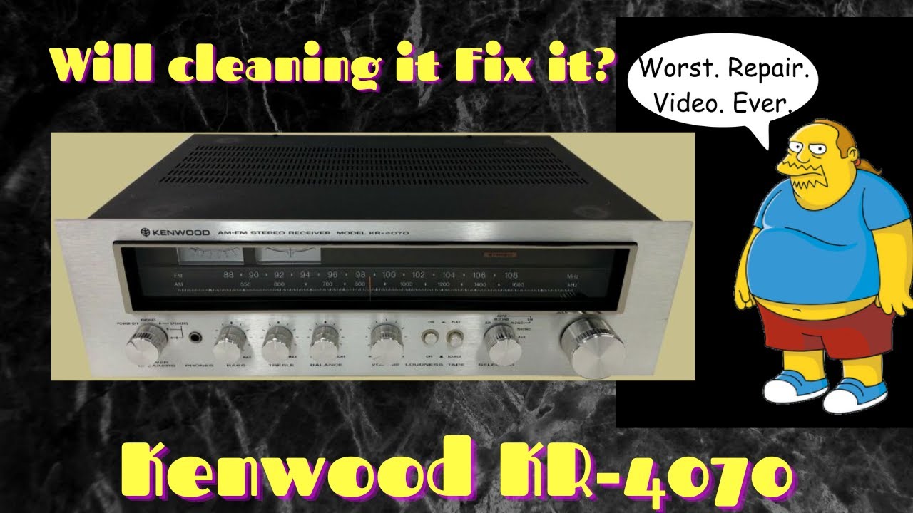 Kenwood Receiver KR-4070.  Will cleaning it up fix it's issues?