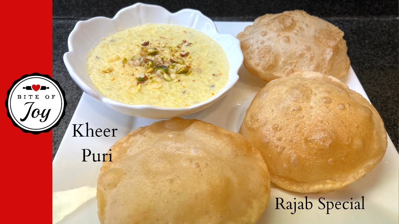 Kheer aur Puri Recipe | Easy Rice Kheer & Crispy Poori | Bohra Rajab Special Recipes