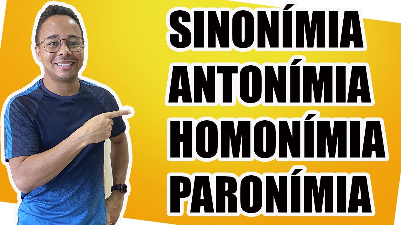 SINONÍNIMA, ANTONÍMIA, HOMONÍMIA, PARONÍMIA