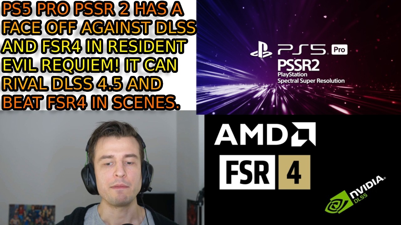PS5 PRO PSSR 2 Vs DLSS 4.5 Vs FSR4 - Resident Evil Requiem. PSSR 2 Can Now Rival PC Upscaling.