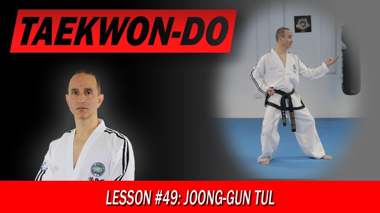 Joong-Gun Tul - Taekwon-Do Lesson #49