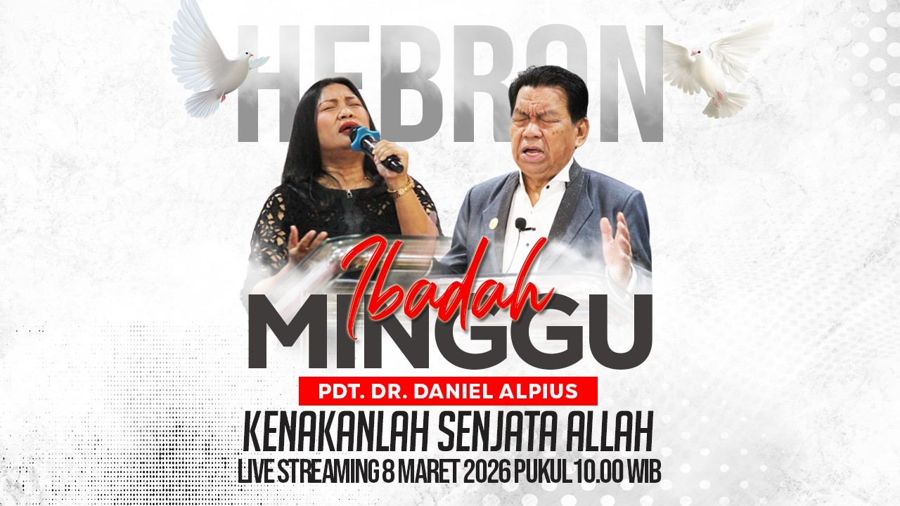 Ibadah Minggu 8 Maret 2026 Pkl. 10.00 Wib - PDT. DR. DANIEL ALPIUS