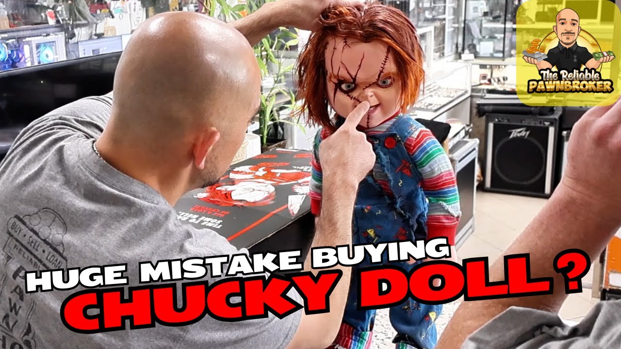 DID I MAKE A MISTAKE BUYING THIS DOLL? #pawnbroker #pawnshop #chucky