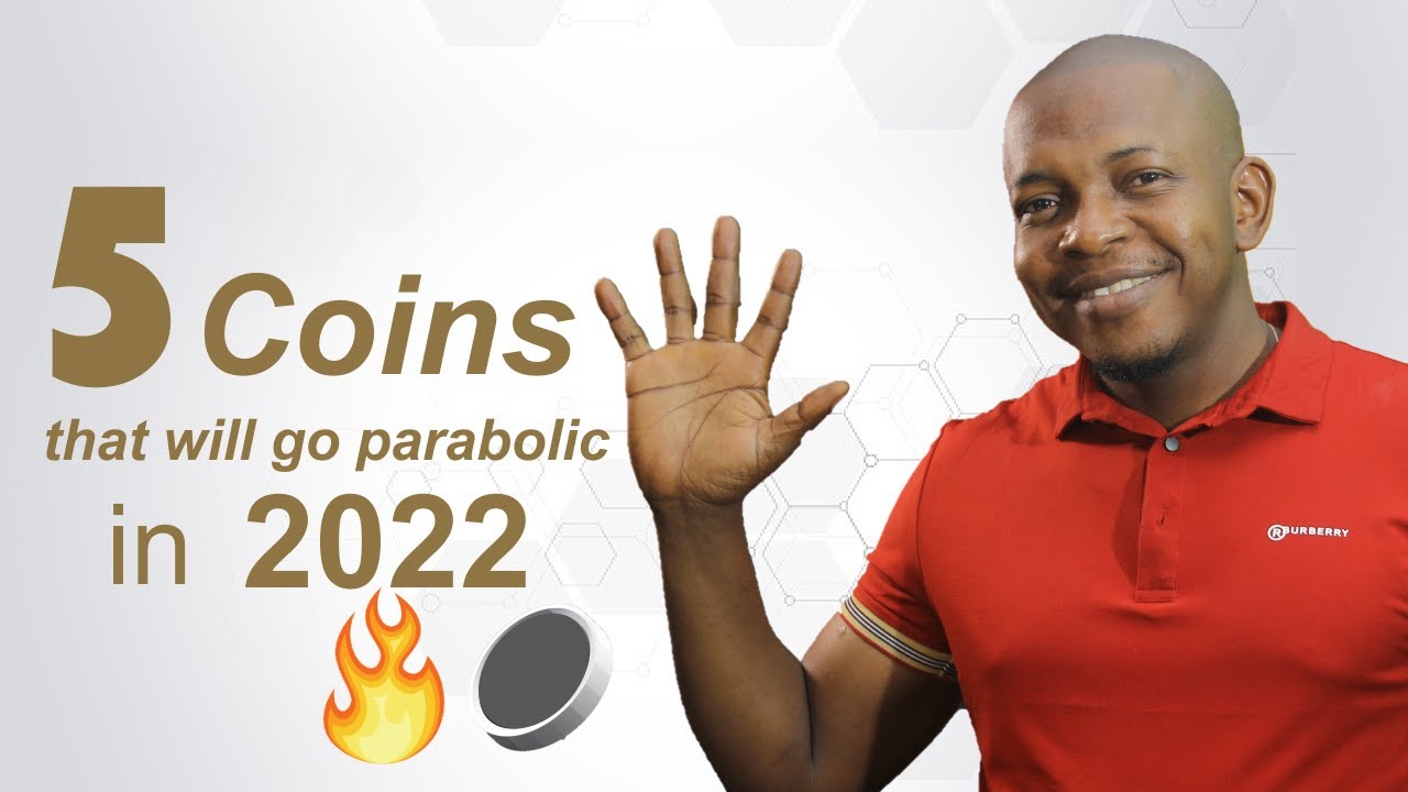 Best 5 Crypto Coins That Will Go Parabolic In 2022 | Jude Umeano