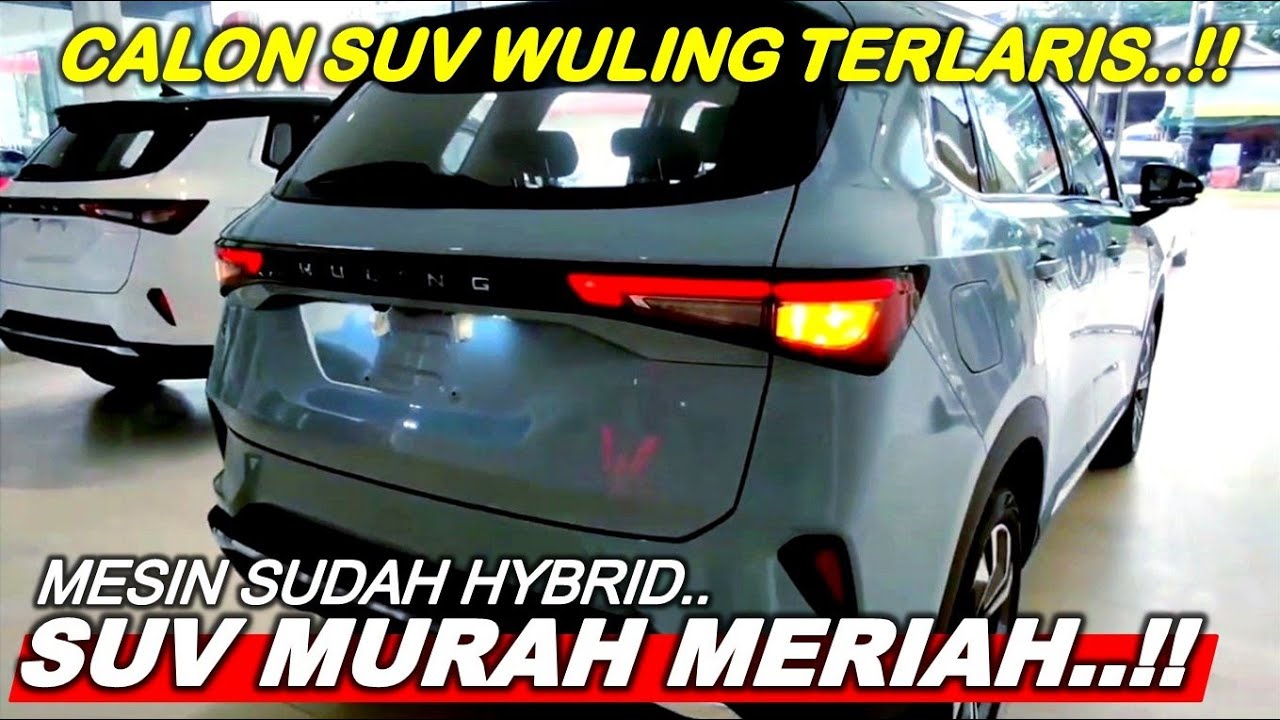 SUV HYBRID MURAH MERIAH..!! WULING ASTA Harga 150 juta Bakal ke Indonesia Dampingi ALMAZ..!?