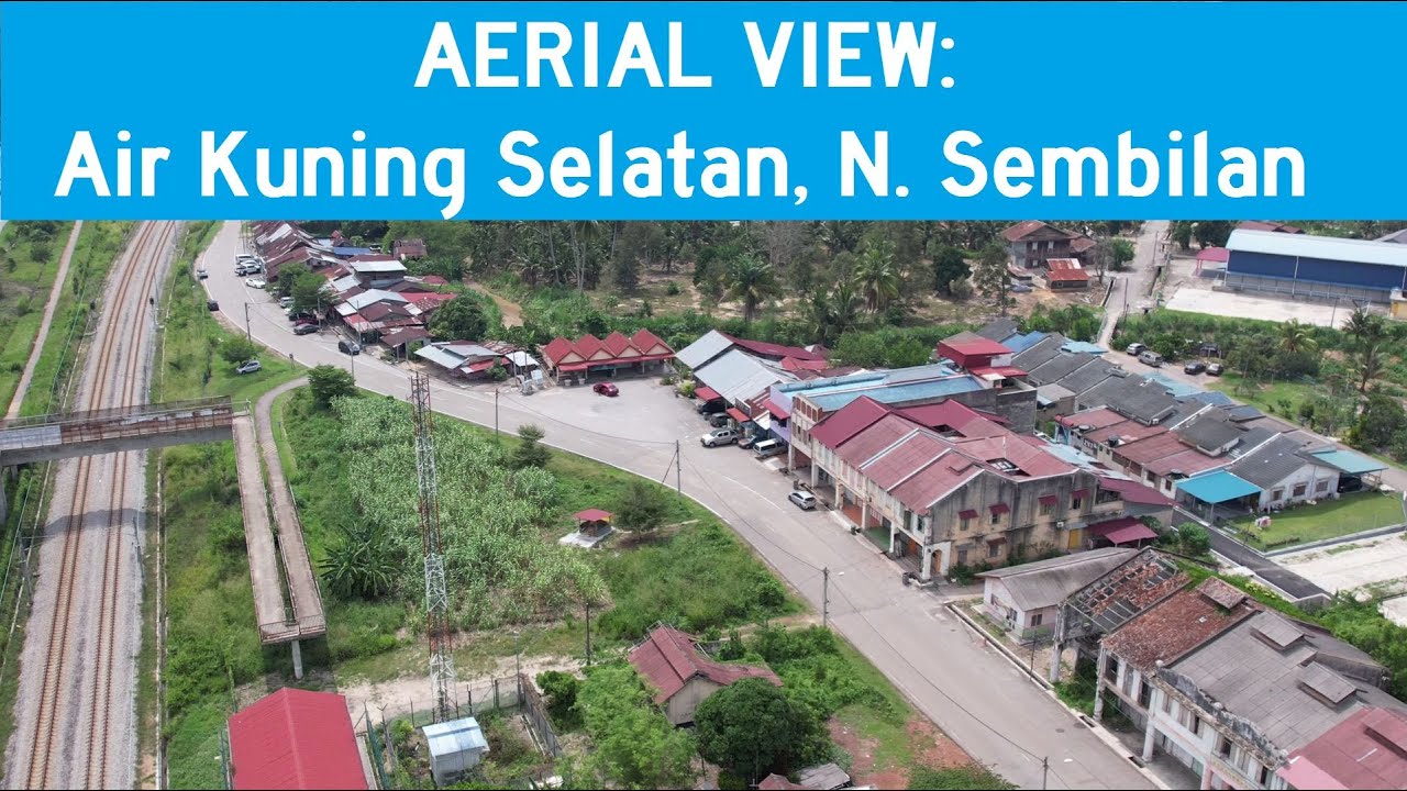 AERIAL VIEW: Air Kuning Selatan, Negeri Sembilan