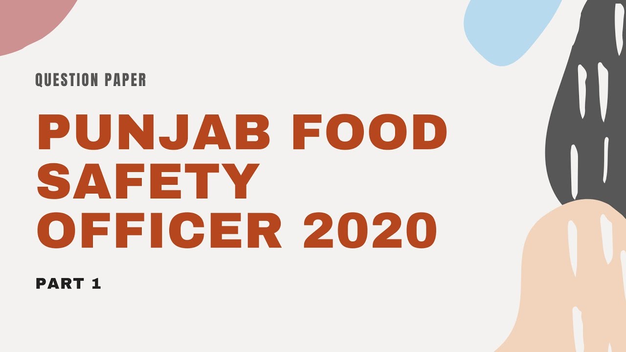 PUNJAB FOOD SAFETY OFFICER  QUESTION PAPER-2020-Food safety officer -FSO