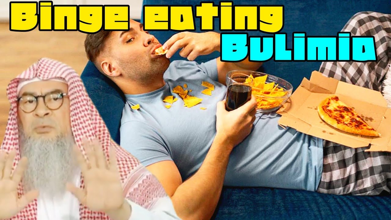 Is bulimia or binge eating (& vomiting food out) permissible in Islam? - assim al hakeem