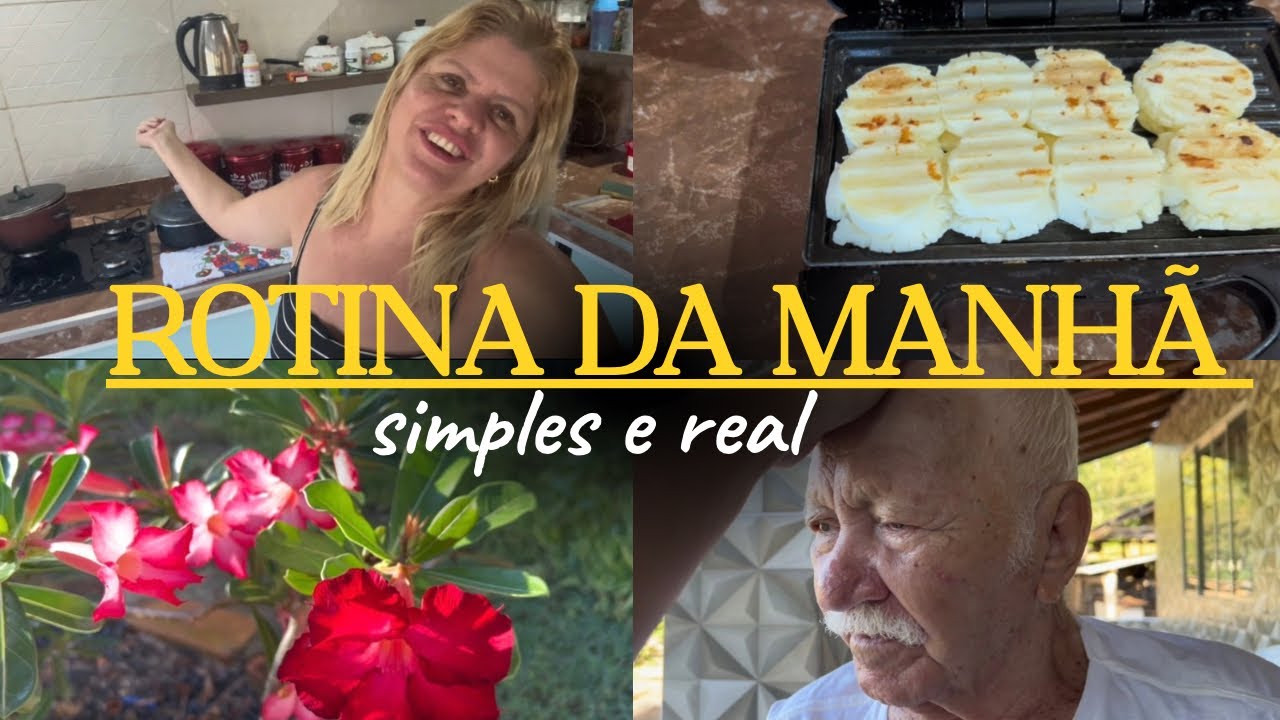 COMEÇANDO O DIA EM CASA ROTINA DA MANHÃ SIMPLES E CUiDADO DO MEU SOGRO 