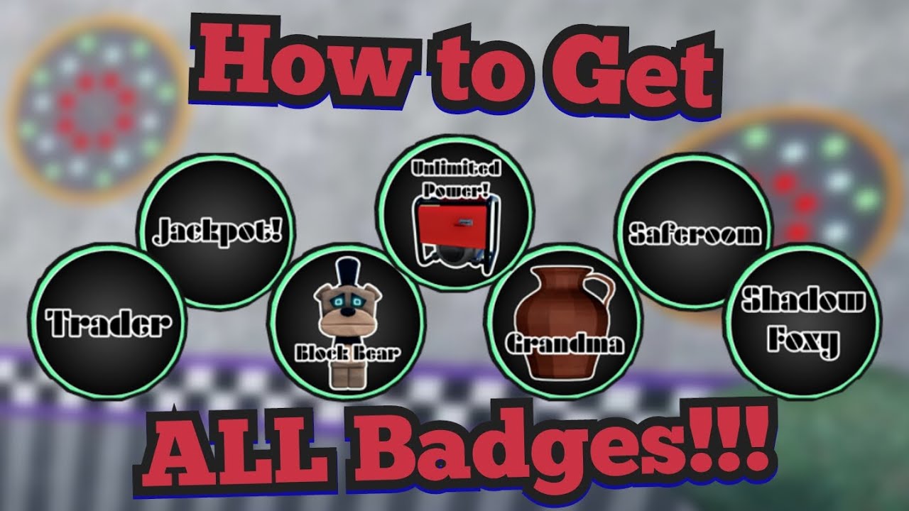 How to Get ALL Badges!!! | FNAF: The Resurgence | Roblox