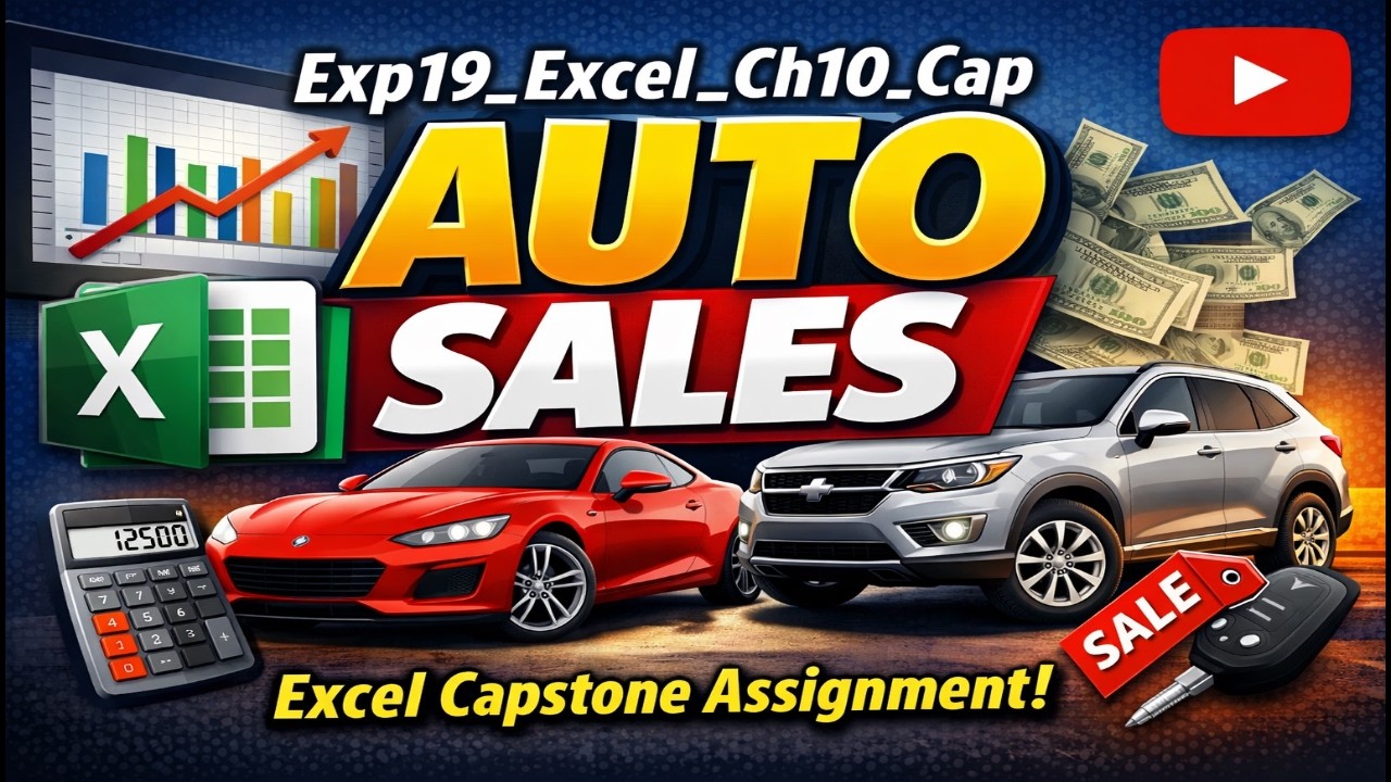 Exp19_Excel_Ch10_Cap_Auto_Sales | Guaranteed clarity & confidence in Excel | Trusted Method