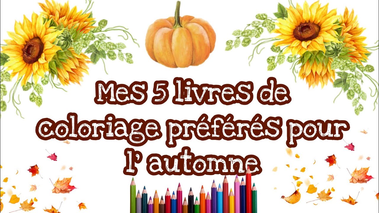 Mes 5 livres de coloriage pr&eacute;f&eacute;r&eacute;s pour l'automne.🍂🍁🍄 coloriage pour adulte