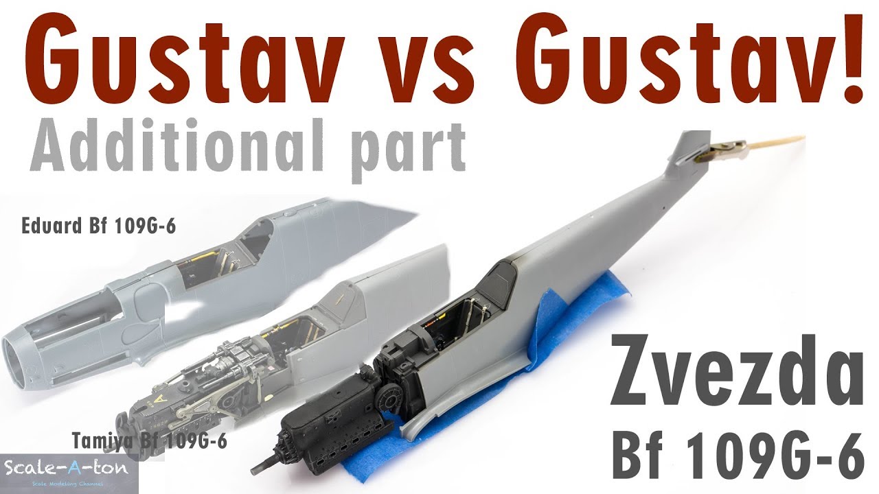 Gustav vs Gustav! OOB Comprasion of the Bf 109 G-6 Scale Model Kits Additional Part