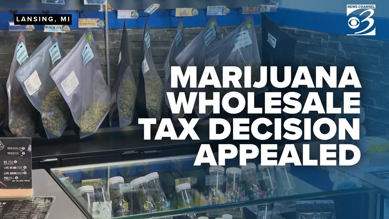 Michigan marijuana industry appeals decision allowing wholesale tax to proceed