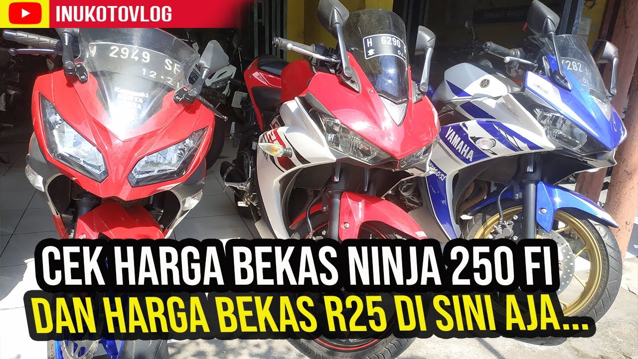 CEK HARGA NINJA 250 FI DAN R25 BEKAS di Motor Bekas Semarang