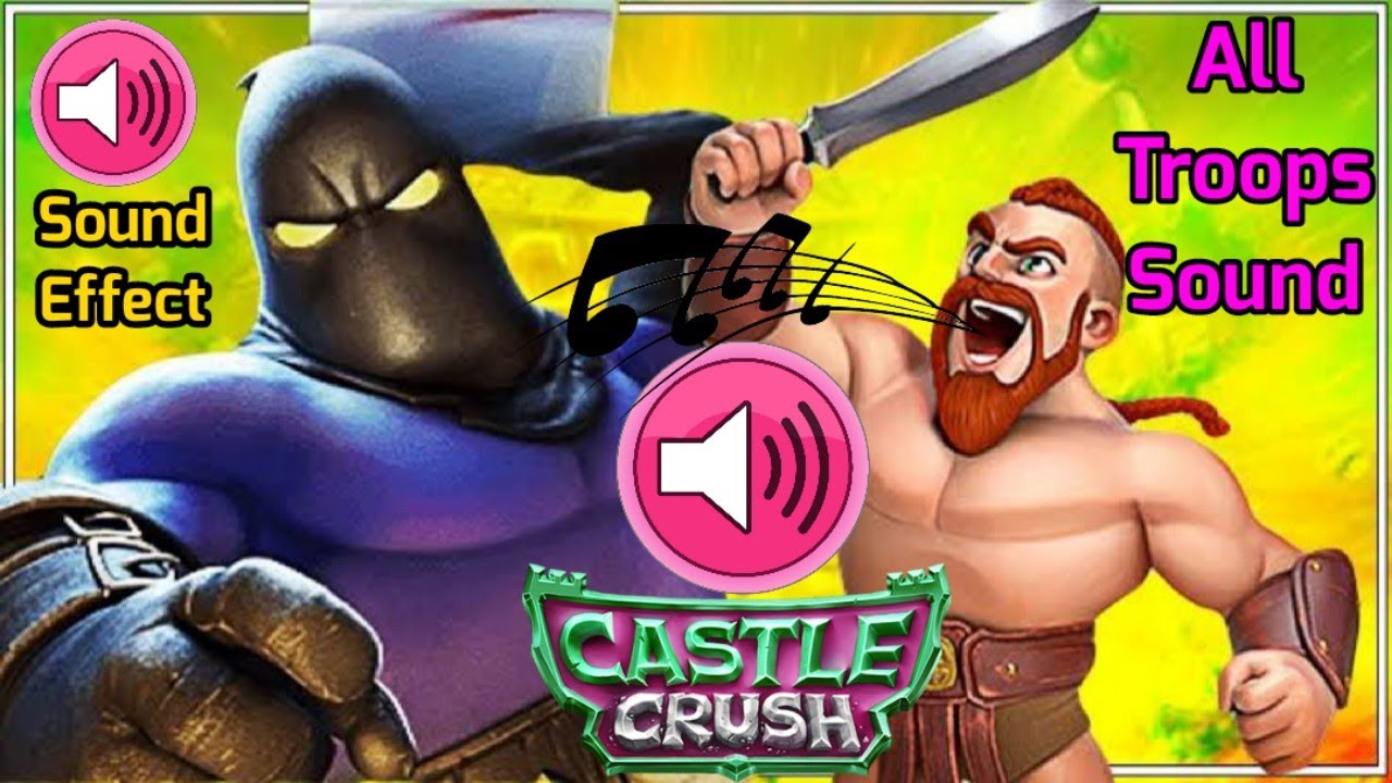 Castle crush | All Troops & Spell Sound ! | Sound Effect - Castle crush Troops Sound 🔊