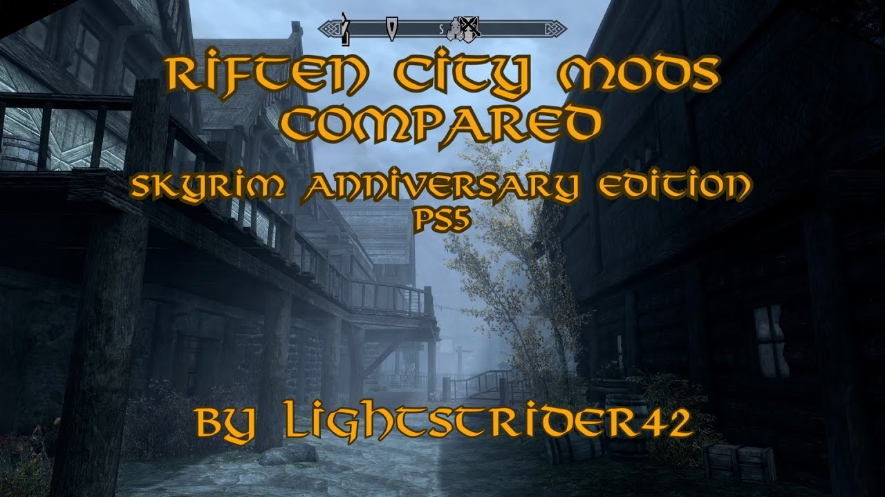 Riften City Mods Compared--Skyrim Anniversary Edition PS5