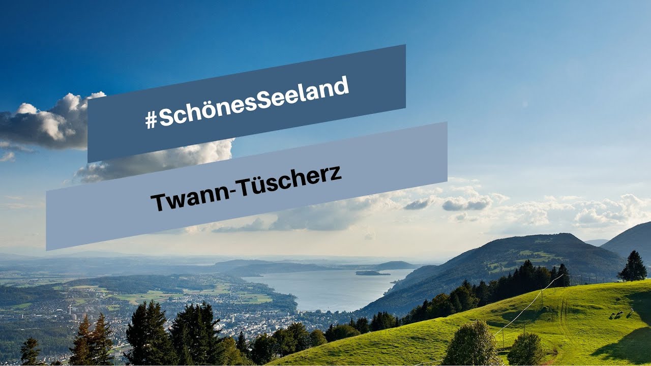 Seeländer Gemeinden | Twann-Tüscherz