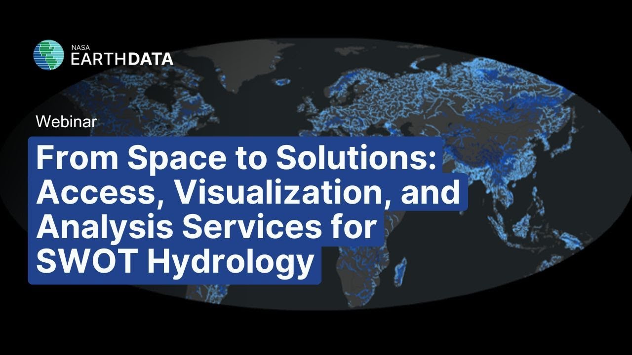 From Space to Solutions: Access, Visualization, and Analysis Services for SWOT Hydrology
