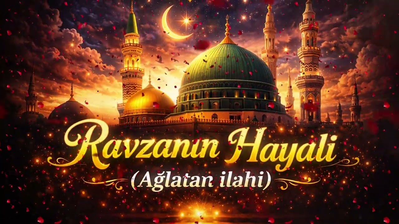 Ravzanın Hayali 🌿 | Ağlatan İlahi 2026 | Duygusal & Manevi Ezgi