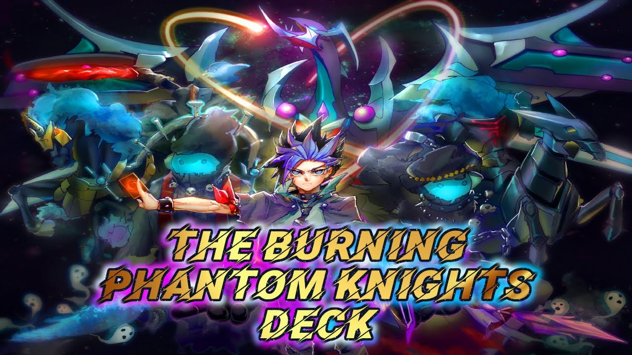 The Burning Phantom Knights Deck - Yu-Gi-Oh! LOTD Link Evolution: Requiem Final - May 2022