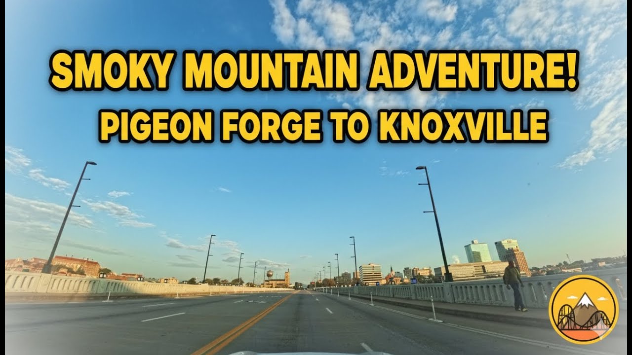 Scenic Morning Drive: Pigeon Forge to Knoxville (The Backroads Way)
