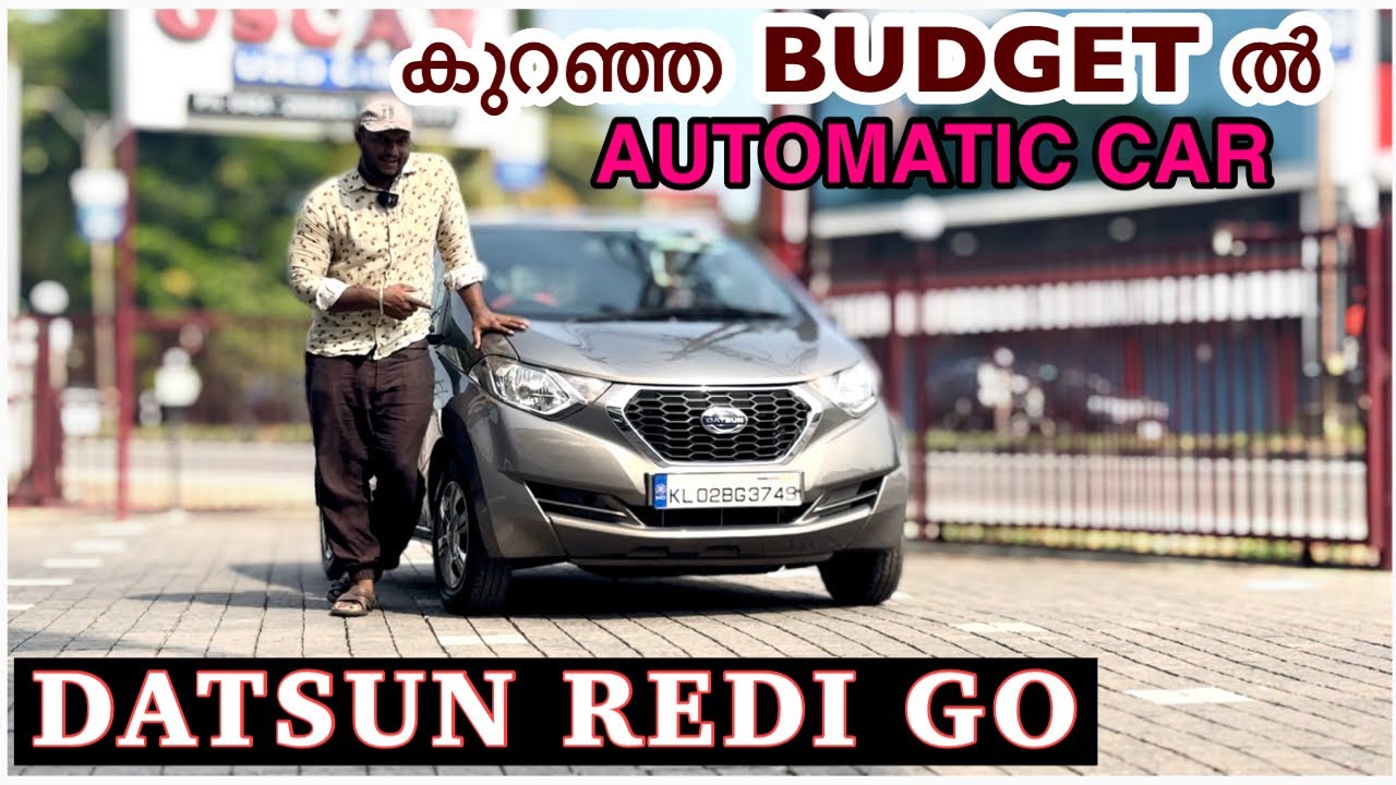 കുറഞ്ഞ ബഡ്ജറ്റിൽ ഒരു Automatic കാർ DATSUN REDI GO | Used Cars kerala | Second Hand cars kerala.