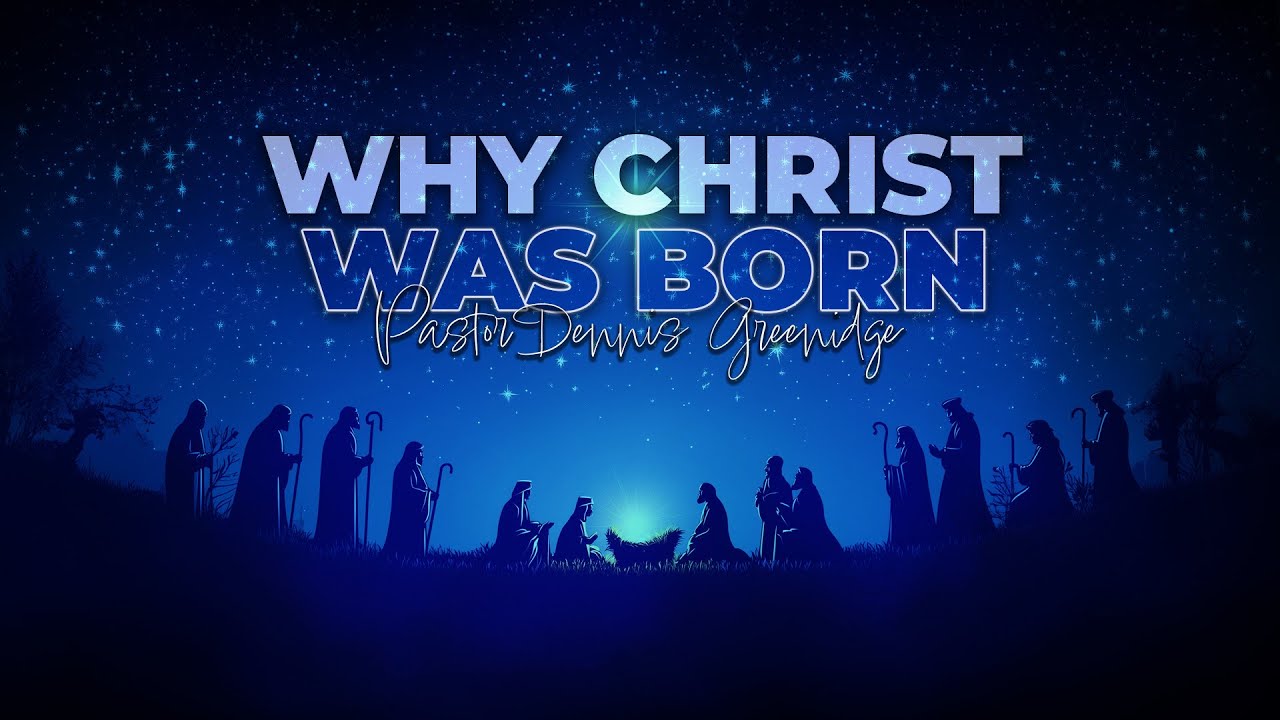 Why Christ Was Born