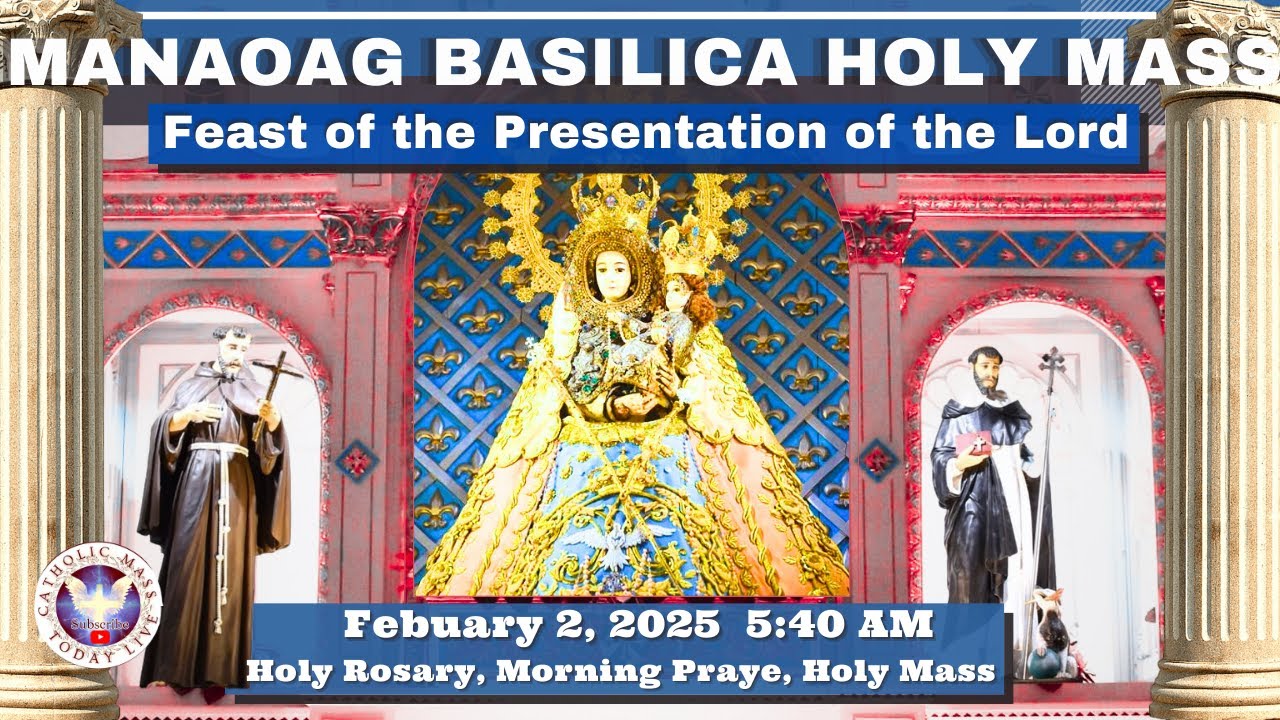 CATHOLIC MASS  OUR LADY OF MANAOAG CHURCH LIVE MASS TODAY February 2, 2026  5 a.m. Holy Rosary