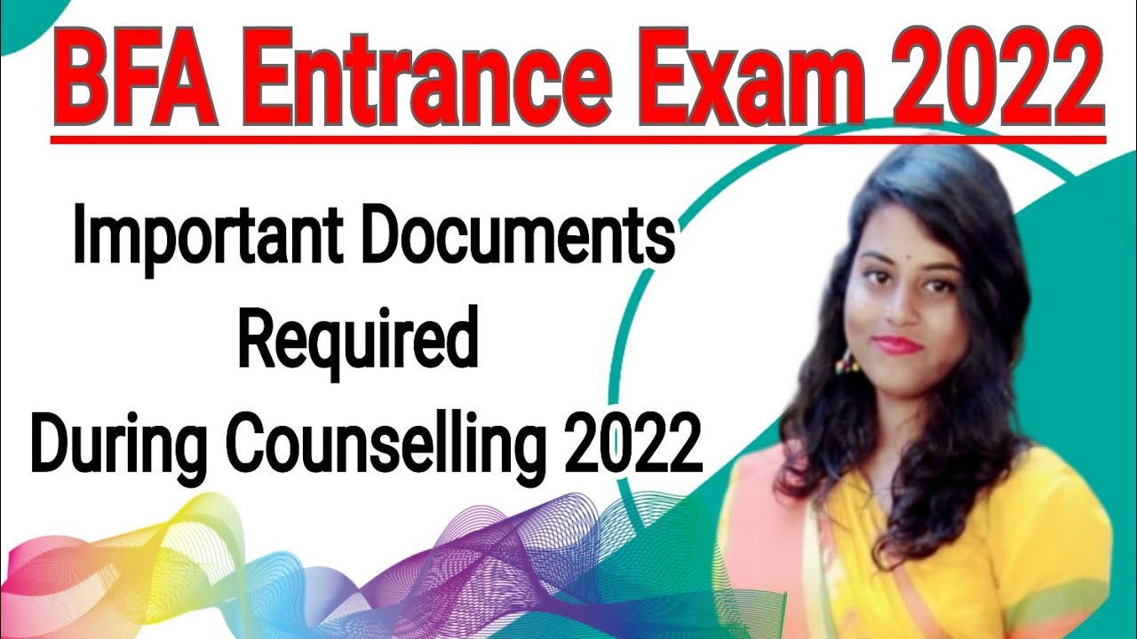 Important Documents Required During Counselling | BFA Admission 2022 |