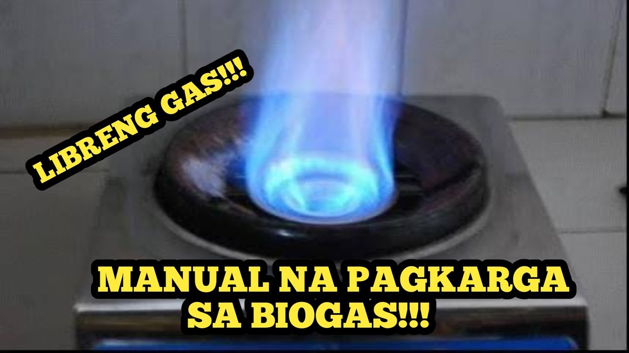 MANUAL NA PAGKARGA SA ATING BIOGAS PAANO GAWIN