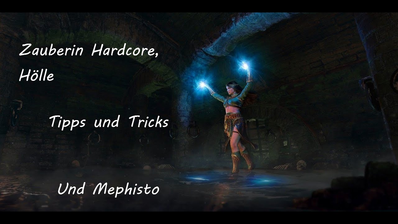 Diablo2 Resurrected Zauberin Hardcore H&ouml;lle Tipps und Tricks und Mephisto