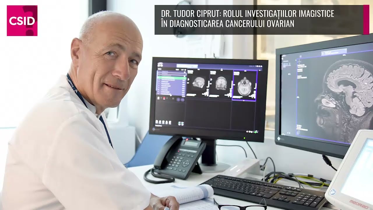 Investigații imagistice pentru diagnosticul cancerului ovarian – Dr. Tudor Ciprut | SANADOR