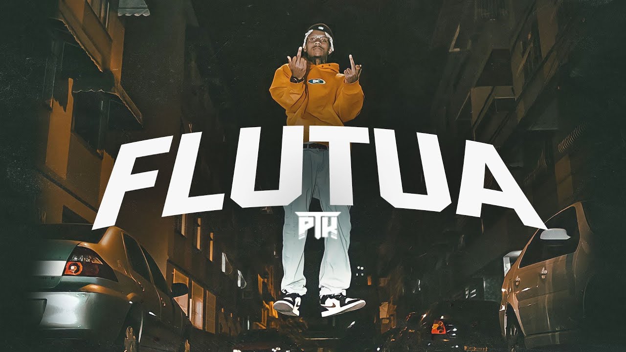 PTK - FLUTUA (Clipe Oficial)