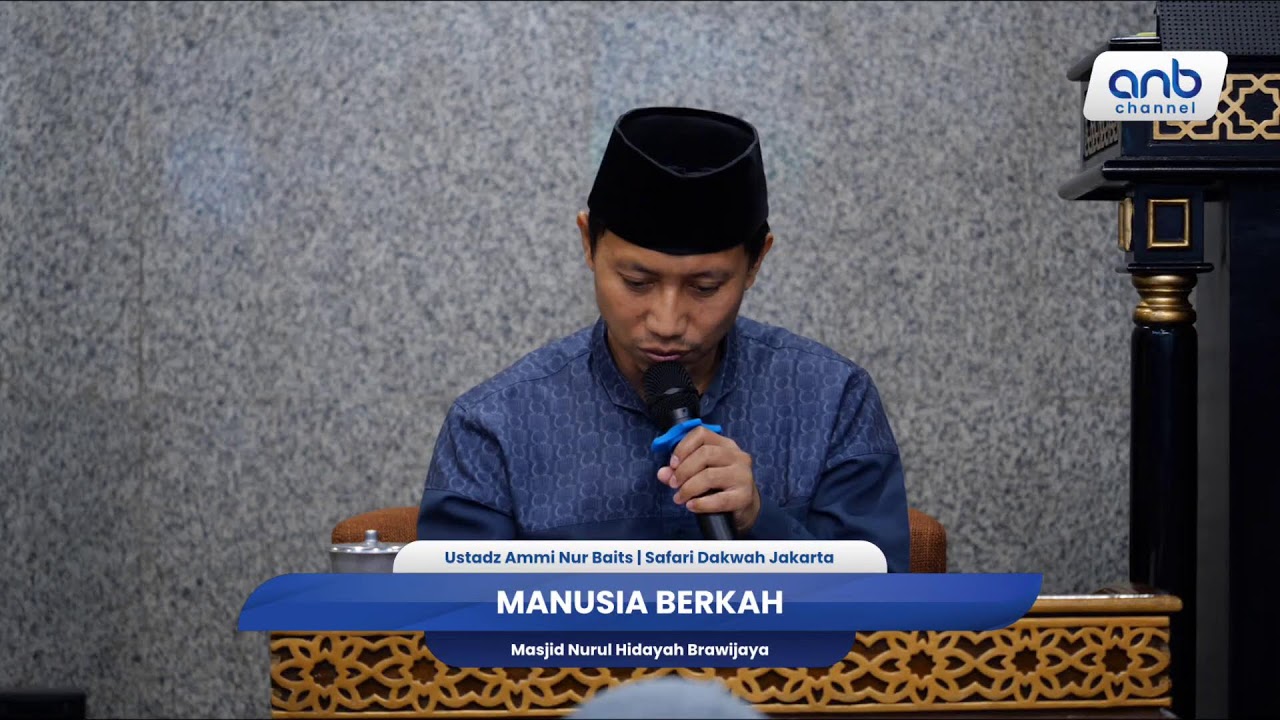 Menjadi Manusia Berkah | Ustadz Ammi Nur Baits