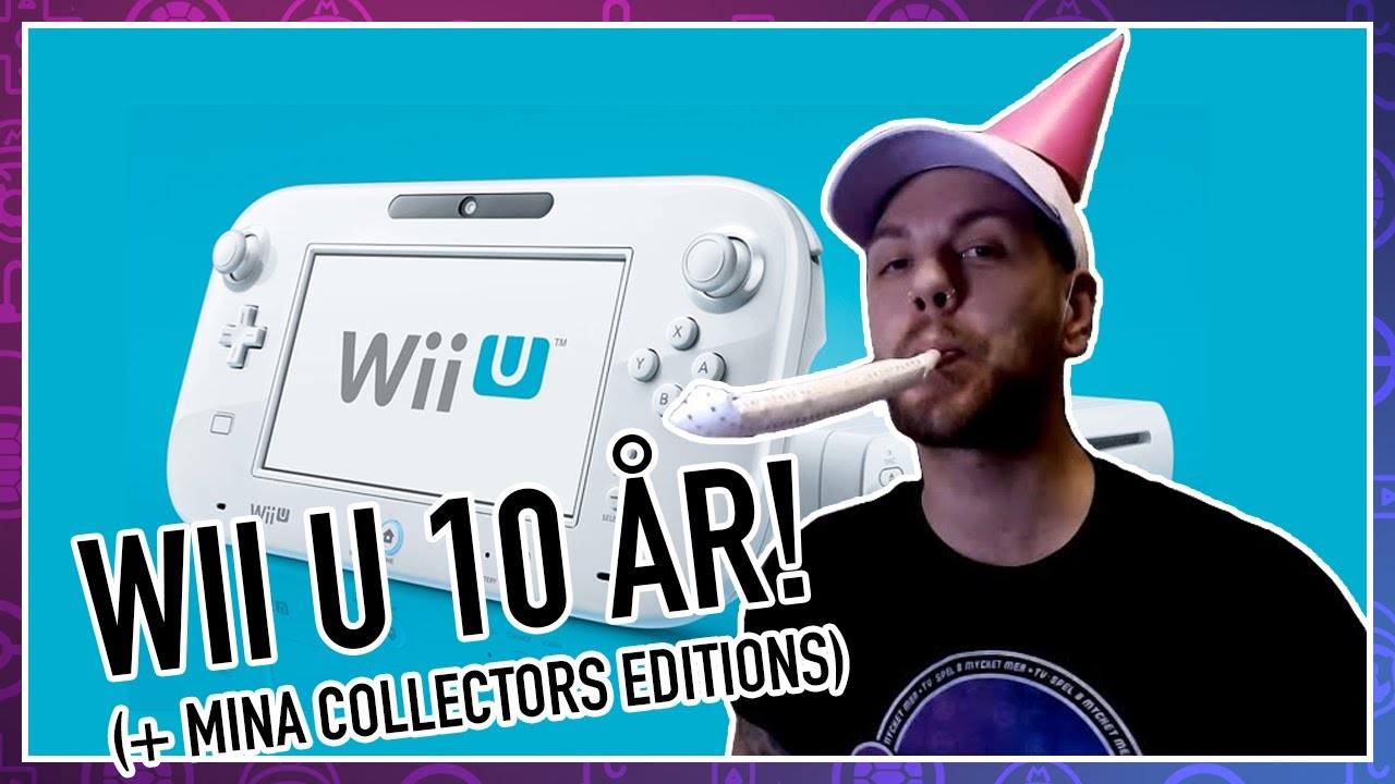 Speldags - Wii U 10 &aring;r! + Mina Collectors Editions!