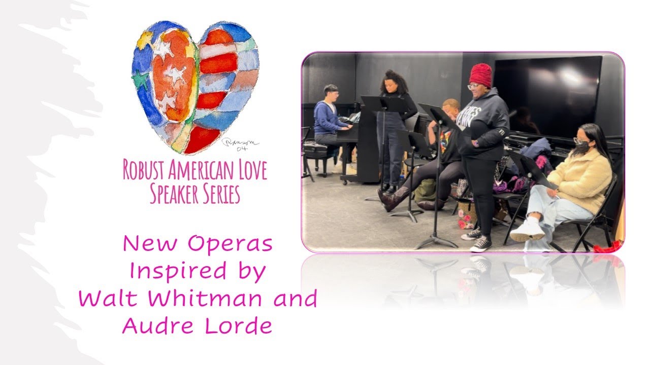New Operas Inspired by Walt Whitman and Audre Lorde