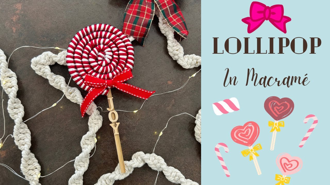 Lollipop in Macramé | MACRAME CHRISTMAS ORNAMENTS - LOLLIPOP TUTORIAL