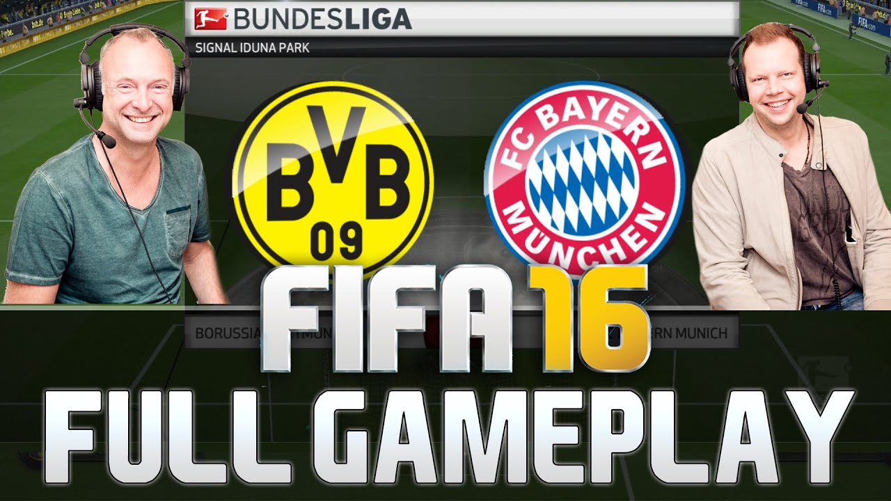 FIFA 16 FC BAYERN MÜNCHEN VS BORUSSIA DORTMUND DEUTSCHE KOMMENTATOREN FULL GAMEPLAY