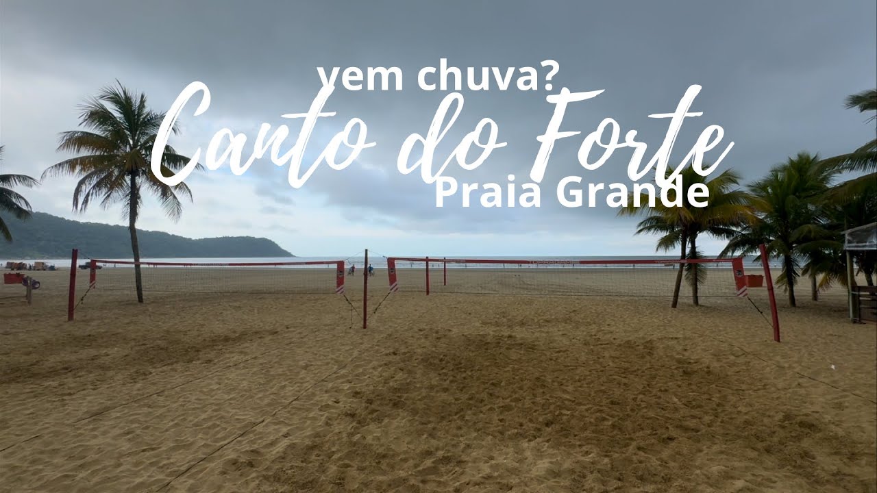 VEM CHUVA ? CANTO DO FORTE PRAIA GRANDE