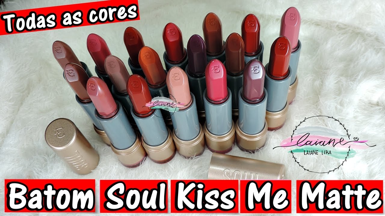 RESENHA: BATOM SOUL KISS ME MATTE DA EUDORA | LAIANE LIRA
