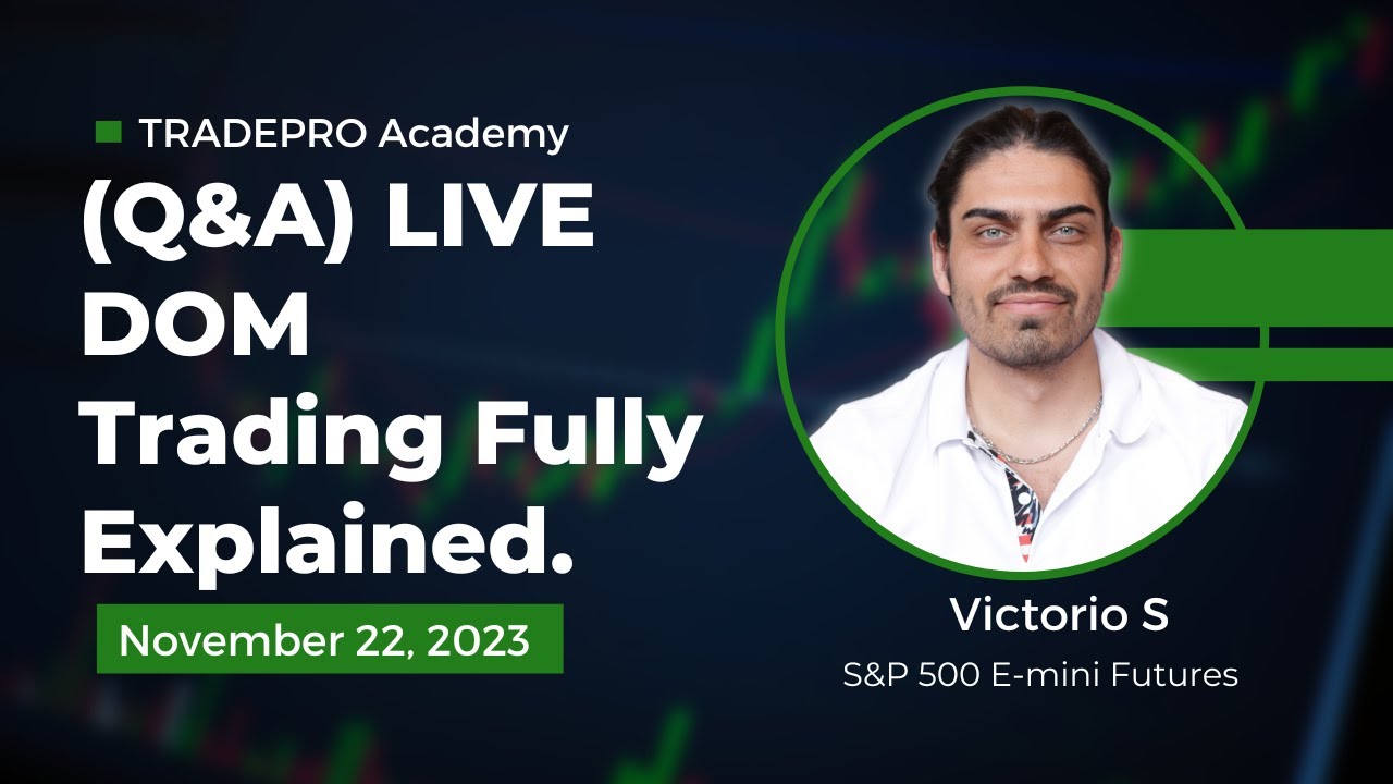 LIVE DOM Trading (Q&A)