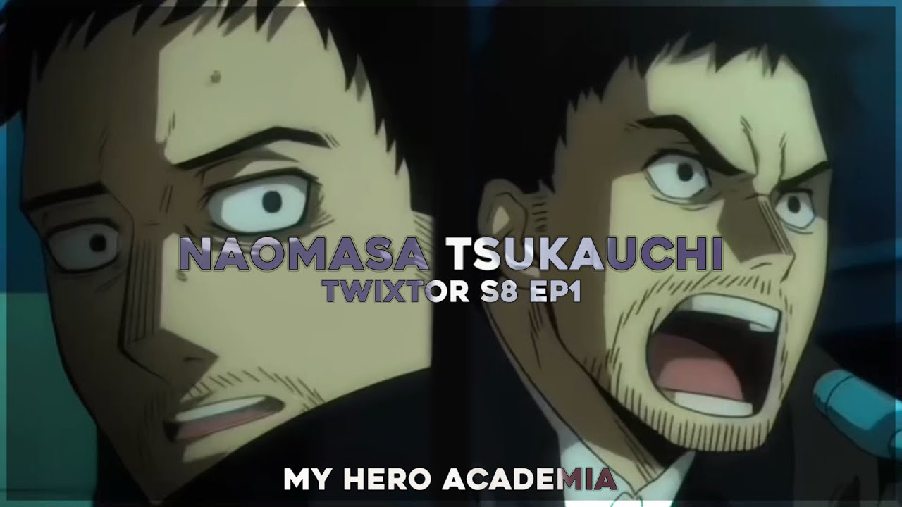 Naomasa Tsukauchi - Free Twixtor clips | My hero academia &bull; season 8 &eacute;pisode 1
