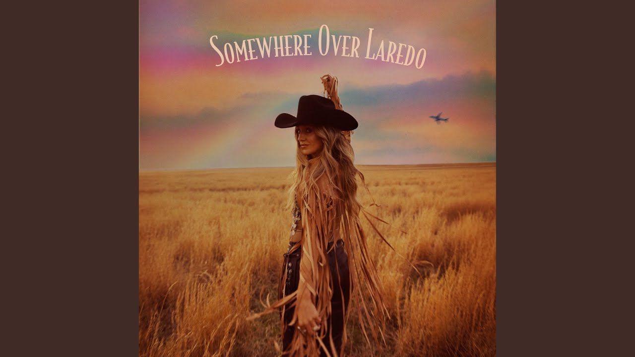 Somewhere Over Laredo