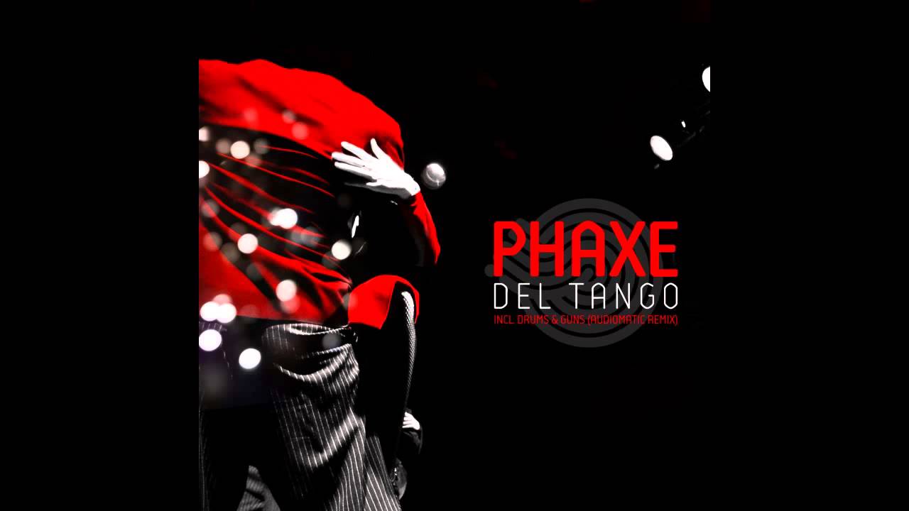 Phaxe - Del Tango