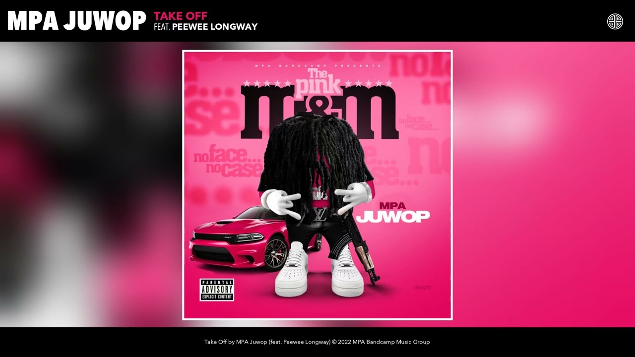 MPA Juwop - Take Off (feat. Peewee Longway) (Official Audio)