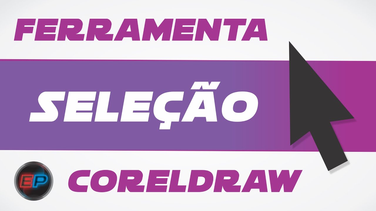 Curso de Corel Draw - Ferramenta Seleção