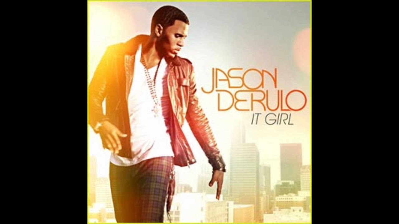 Jason Derulo-It girl (fast)