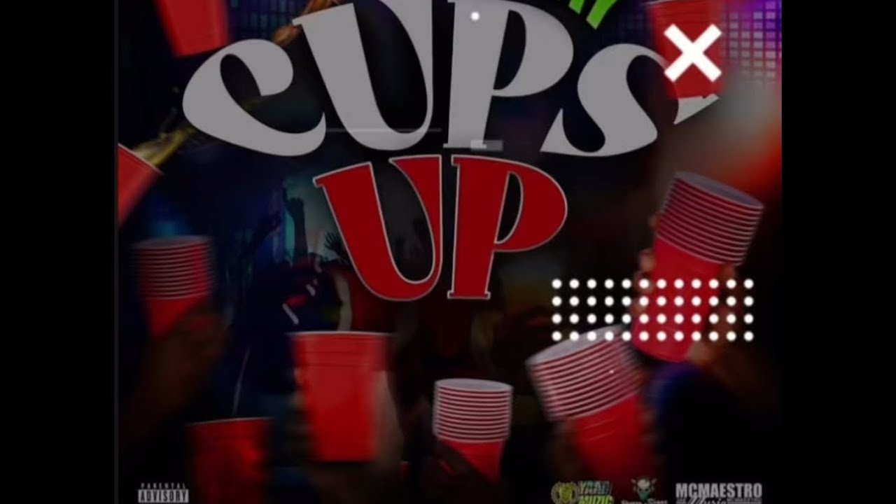 CjaayWile - Cups Up (Official Audio)